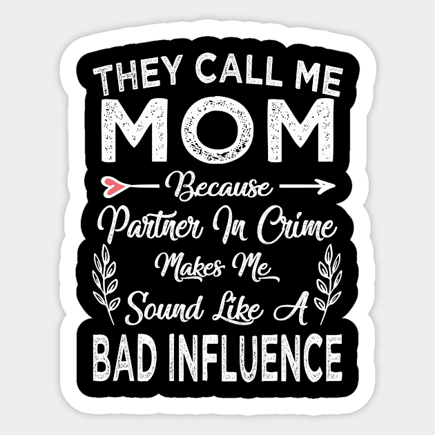 mom they call me mom Sticker by Bagshaw Gravity